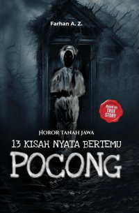 Image of HOROR TANAH JAWA 13 KISAH NYATA BERTEMU POCONG