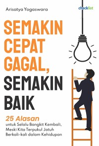 Image of SEMAKIN CEPAT GAGAL, SEMAKIN BAIK