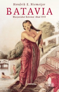 Image of BATAVIA: Masyarakat Kolonial Abad XVII