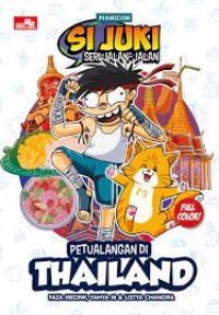 Image of SI JUKI SERI JALAN JALAN: PETUALANGAN DI THAILAND