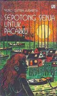 Image of SEPOTONG SENJA UNTUK PACARKU