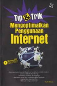 Image of TIP & TRIK MENGOPTIMALKAN PENGGUNAAN INTERNET