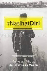 Image of NASIHAT DIRI: Menyelami Hidup dari Makna ke Makna