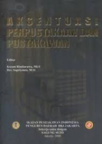 Image of AKSENTUASI PERPUSTAKAAN DAN PUSTAKAWAN