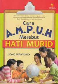 Image of CARA AMPUH MEREBUT HATI MURID
