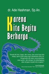 Image of KARENA KITA BEGITU BERHARGA