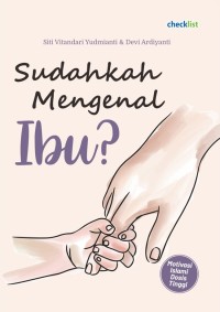 Image of SUDAHKAH MENGENAL IBU