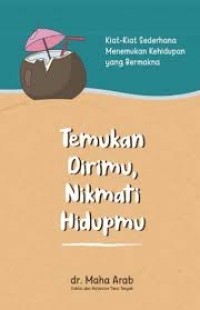 Image of TEMUKAN DIRIMU, NIKMATI HIDUPMU