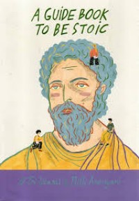 Image of A GUIDE BOOK TO BE STOIC