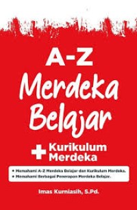 Image of A-Z MERDEKA BELAJAR + KURIKULUM MERDEKA