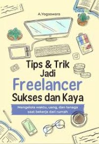 Image of TIPS & TRIK JAID FREELANCER SUSKSES DAN KAYA