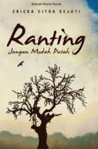 Image of RANTING JANGAN MUDAH PATAH