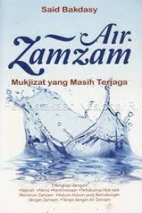 Image of AIR ZAM ZAM: mukjizat yang masih terjaga