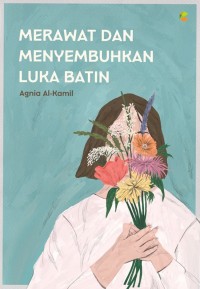 Image of MERAWAT DAN MENYEMBUHKAN LUKA BATIN