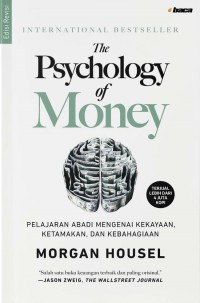 Image of THE PSYCHOLOGY OF MONEY: PELAJARAN ABADI MENGENAI KEKAYAAN, KETAMAKAN, DAN KEBAHAGIAAN