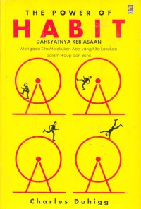 Image of THE POWER OF HABIT = Dahsyatnya kebiasaan
