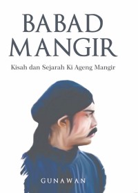Image of BABAD MANGIR : Kisah dan sejarah ki ageng mangir
